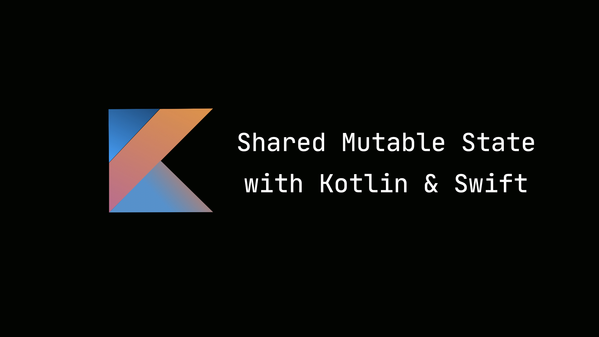 Shared Mutable State with Kotlin and Swift