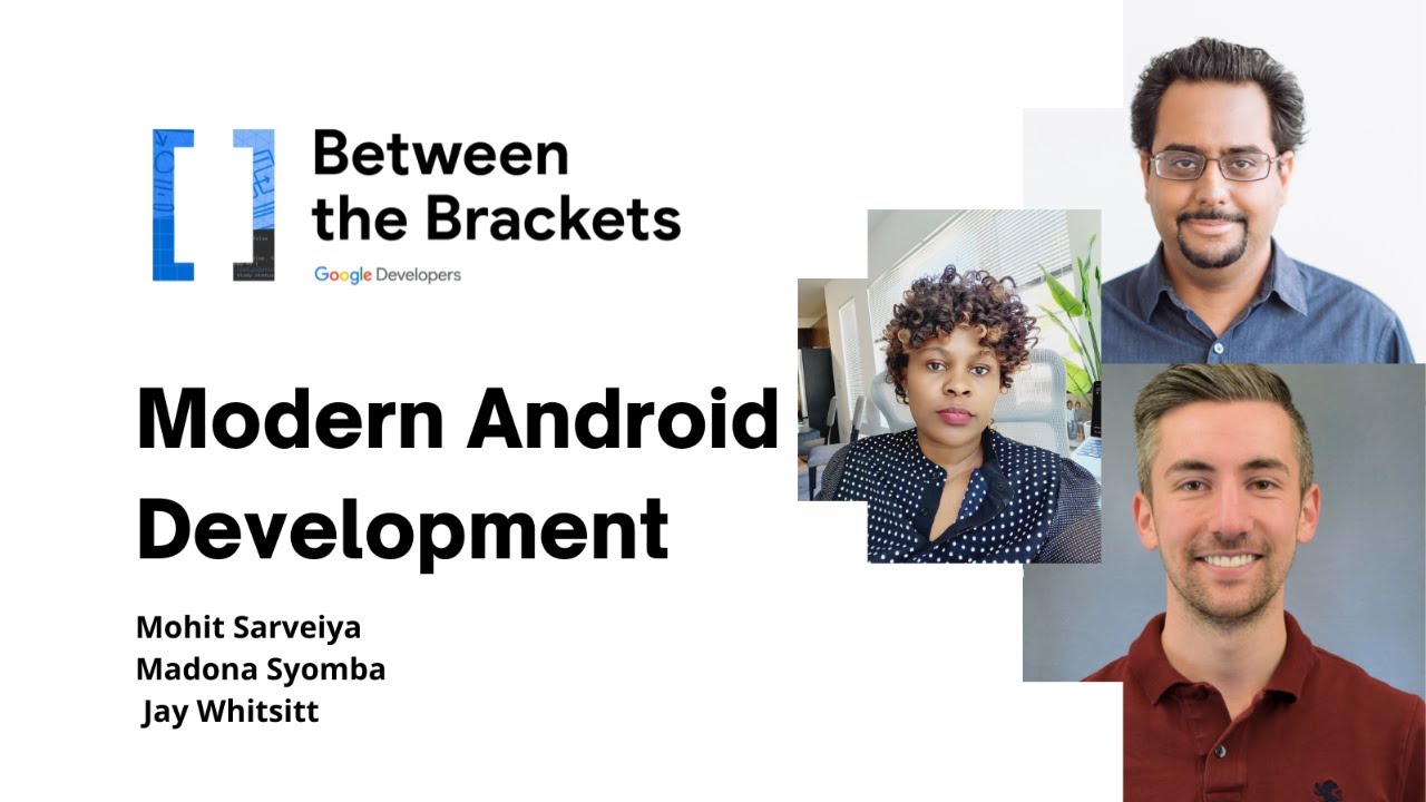 Between the brackets - Modern Android Development